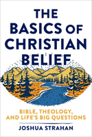 Basics of Christian Belief 1540963144 Book Cover