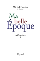 Ma belle époque: Mémoires * 2213613834 Book Cover