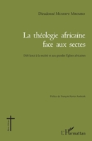 Théologie africaine face aux sectes: Défi lancé à la société et aux grandes Eglises africaines (Églises d'Afrique) (French Edition) 2343124817 Book Cover