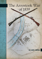 The Aroostook War of 1839 0864926782 Book Cover