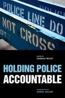 Holding Police Accountable 0877667659 Book Cover