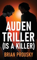 Auden Triller (Is A Killer) 4824162572 Book Cover