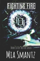 Fighting Fire: Reverse-Harem Series (The Stillwind Series) B0CSW8GJZT Book Cover