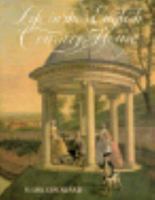 Life in the English Country House: A Social and Architectural History 0140054065 Book Cover
