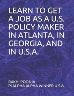 Learn to get a job as a U.S. policy maker in Atlanta, in Georgia, and in U.S.A. B08Y5KRWF5 Book Cover