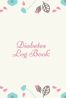 Diabetes Logbook: Diabetis Logbook with Daily Glucose Tracker 1713318083 Book Cover