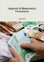 Appunti di Matematica Finanziaria 1291534954 Book Cover