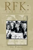 RFK: The Decision to Run in '68'': A Three-Act Drama BOOK ONE 1483614506 Book Cover