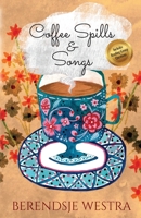 Coffee Spills & Songs 9083149811 Book Cover