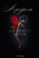 Mariposa: A Butterfly's Revenge B0G7DTM6KB Book Cover