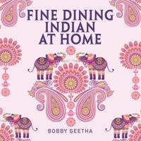 FINE DINING INDIAN AT HOME 166559604X Book Cover