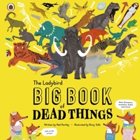 The Ladybird Big Book of Dead Things 0241376092 Book Cover