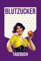 Blutzucker Tagebuch: 2 Jahre Täglich Blutzuckerwerte notieren, Vor-Nach (Frühstück, Mittagessen, Abendessen, Schlafenszeit) (German Edition) B084Z42FQX Book Cover