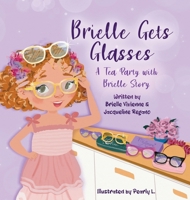 Brielle Gets Glasses B0GY265DSV Book Cover