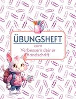 Übungsheft: | Ein spaßiges Arbeitsbuch für Kinder | Buchstaben schreiben lernen B0914LKQSJ Book Cover