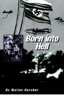 Born Into Hell 1413421326 Book Cover