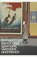 French and Germans, Germans and French: A Personal Interpretation of France Under Two Occupations, 1914-18/1940-44 (Tauber Institute series) 0874513189 Book Cover