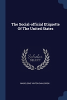The Social-official Etiquette Of The United States 1377252078 Book Cover