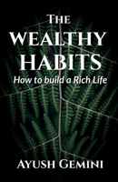 The Wealthy Habits B0BSFKRMZ4 Book Cover