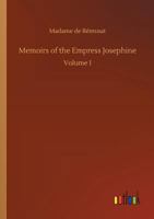 Memoirs of the Empress Josephine 1519797206 Book Cover