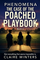 The Case Of The Poached Playbook (Phenomena) B0G8DTFZGZ Book Cover