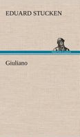 Giuliano 3842420617 Book Cover