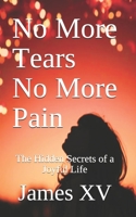 No More Tears, No More Pain B086B7GYC1 Book Cover