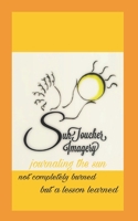 SunToucher Imagery: Journaling The Sun 1696413737 Book Cover