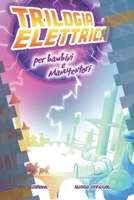 Trilogia Elettrica: para niños y cuidadores (Spanish Edition) B0GD6DYC6P Book Cover