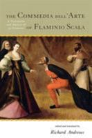 The Commedia dell'Arte of Flaminio Scala: A Translation and Analysis of 30 Scenarios 0810862077 Book Cover