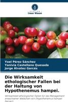 Die Wirksamkeit ethologischer Fallen bei der Haltung von Hypothenemus hampei. 6209322921 Book Cover
