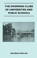 The Swimming Clubs Of Universities And Public Schools 1445524317 Book Cover