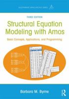 Structural Equation Modeling With AMOS: Basic Concepts, Applications, and Programming (Multivariate Applications Book Series) 0805841040 Book Cover