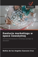 Ewolucja marketingu w epoce nowozytnej (Polish Edition) 6630197054 Book Cover
