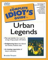 Complete Idiot's Guide to Urban Legends 0028640071 Book Cover