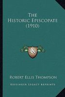 The Historic Episcopate 1437312195 Book Cover