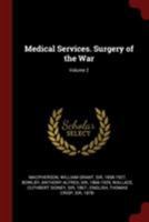 Medical Services. Surgery of the War; Volume 2 1017484244 Book Cover