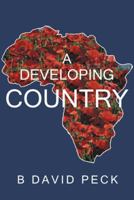 A Developing Country 1458206335 Book Cover