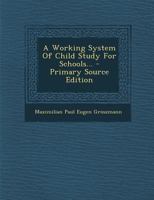 A Working System of Child Study for Schools 143675819X Book Cover
