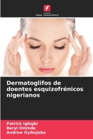 Dermatoglifos de doentes esquizofrénicos nigerianos 6205807564 Book Cover