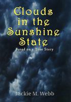 Clouds in the Sunshine State 1450047971 Book Cover