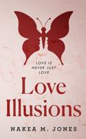 Love Illusions 1965319610 Book Cover
