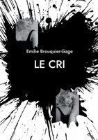 Le Cri (French Edition) 232253336X Book Cover