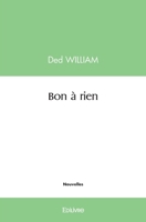 Bon à rien (French Edition) 2414527935 Book Cover
