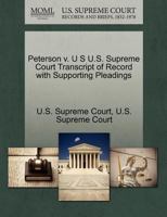 Peterson v. U S U.S. Supreme Court Transcript of Record with Supporting Pleadings 1270077031 Book Cover
