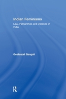 Indian Feminisms: Law Patriarchies and Feminism in India 0367603810 Book Cover