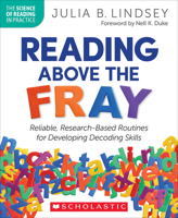 Reading Above the Fray: The Art and Science of Teaching Foundational Skills 133882872X Book Cover