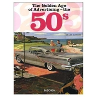 The Golden Age of Advertising - the 50's 3822840904 Book Cover