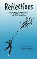 Reflections: Our Magic Memories 155591988X Book Cover