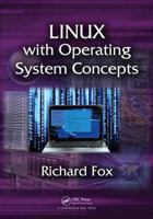 Linux with Operating System Concepts 1482235897 Book Cover